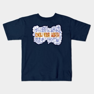 Know your worth Kids T-Shirt